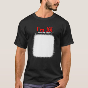 Camiseta Meu 16º Aniversário Assina Meu Engraçado Aniversár