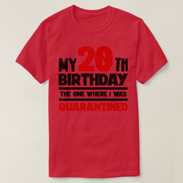 Camiseta Meu 20 Aniversário, Aquele Onde Eu Estava Em Quare (Frente do Design)