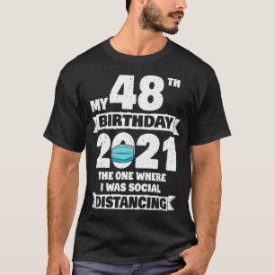 Camiseta Meu 48. º aniversário 2021, aquele onde eu era soc
