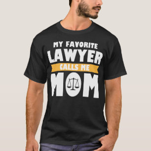 Camiseta Meu Advogado Favorito Me Chama de Mãe