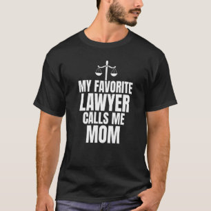 Camiseta Meu Advogado Favorito Me Chama Mãe Advogada Mãe