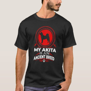 Camiseta Meu Akita É Um Cachorro De Cachorro Da Raça Antiga