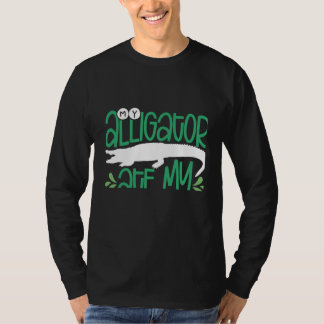 Camiseta Meu Alligador Ate Meu Alligador De Backprint De Tr