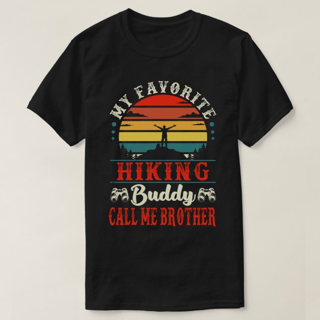 Camiseta Meu amigo de caminhada favorito me chama de irmão  (Frente do Design)
