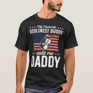 Camiseta Meu Amigo Violinista Favorito Me Chama Violino Pai