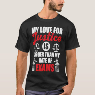 Camiseta Meu Amor Pela Justiça É Maior Do Que O Meu Ódio De