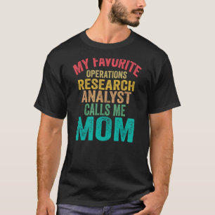 Camiseta Meu Analista De Pesquisa De Operação Favorito Me C