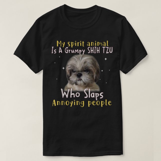 Camiseta Meu Animal Espírito É Um Shih Tzu Grumpy - Shih Tz (Frente do Design)
