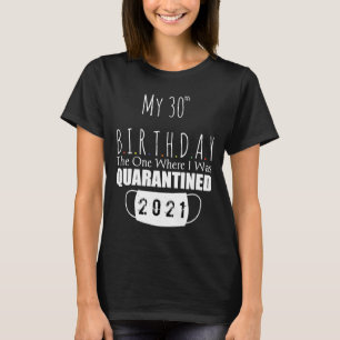 Camiseta meu aniversário de 30 anos, aquele onde eu estava