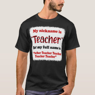 Camiseta Meu Apelido É Professor, Mas Meu Nome De Cheio É P