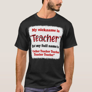 Camiseta Meu Apelido É Professor, Mas Meu Nome De Cheio É P