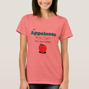 Camiseta Meu Appaloosa é todo o isso! Cavalo engraçado