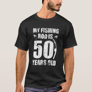 Camiseta Meu Arco De Pesca Tem 50 Anos 50 Anos De Aniversár