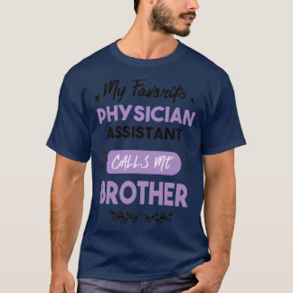 Camiseta Meu Assistente de Médico Favorito Me Chama Irmão 2