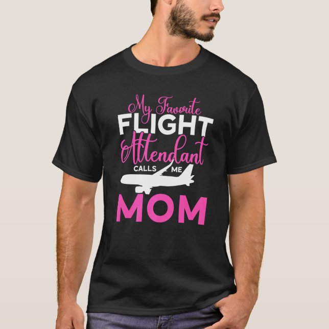 Camiseta Meu Atendedor de Voo Favorito Me Chama Mãe Voo A (Frente)