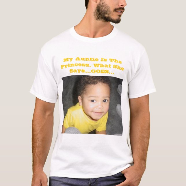 Camiseta Meu Auntie Ser princesa. O que diz. Vai… (Frente)