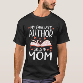Camiseta Meu Autor Favorito Me Chama de Mãe Escritora