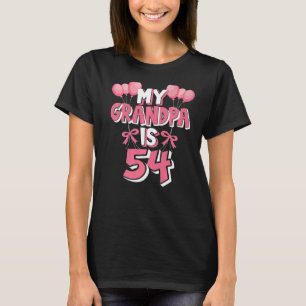 Camiseta Meu Avô Tem 54 Anos Vovô 54 Anos Aniversário