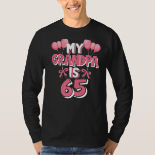 Camiseta Meu Avô Tem 65 Anos Vovô 65 Anos Aniversário