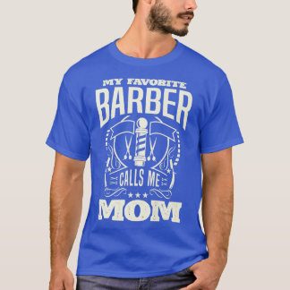 Camiseta Meu barbeiro favorito me chama de mãe para um páss
