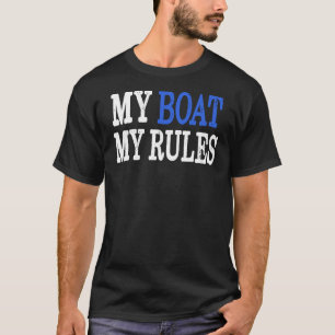 Camiseta Meu Barco Minhas Regras Captam Marinheiros Proprie