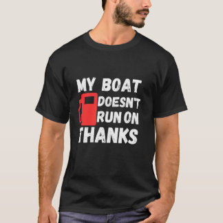 Camiseta Meu barco não corre em obrigados