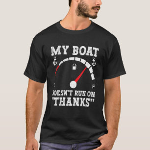Camiseta Meu barco não funciona com agradecimentos Capitão 