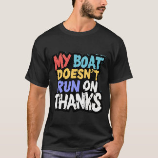 Camiseta Meu Barco Não Funciona Em Obrigados