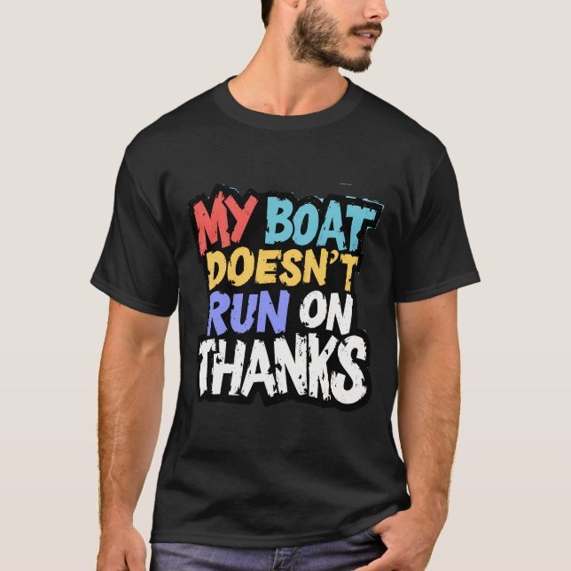 Camiseta Meu Barco Não Funciona Em Obrigados (Frente)