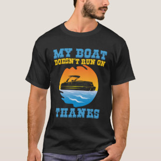 Camiseta Meu Barco Não Funciona Em Obrigados Meu Barco Não 