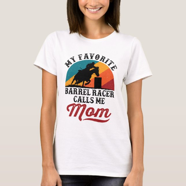 Camiseta Meu Barrel Racer Favorito Me Chama Mãe Retro (Frente)