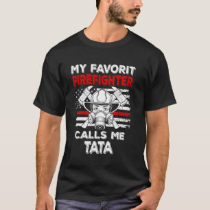 Camiseta Meu Bombeiro Favorito Me Chama de Tata Linha Verme