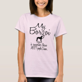 Camiseta Meu Borzoi é mais inteligente que a maioria das Pe