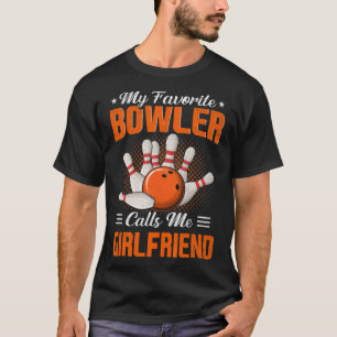 Camiseta Meu Bowler Favorito Me Chama De Diversão De Bolich
