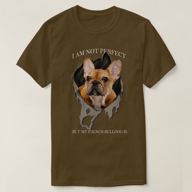 Camiseta Meu Bulldog Francês É Cães Perfeitos  (Frente do Design)