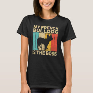 Camiseta Meu Bulldog Francês é o Boss Frenchie