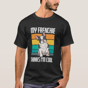 Camiseta Meu Bulldog Francês pensa que sou Legal Retro Bull