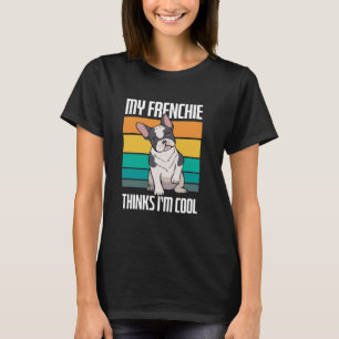 Camiseta Meu Bulldog Francês pensa que sou Legal Retro Bull