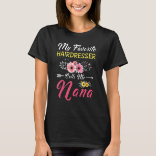 Camiseta Meu Cabeleireiro Favorito Me Chama De Flores Da Na
