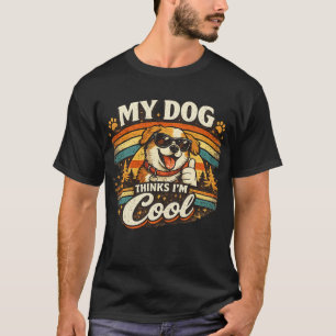 Camiseta Meu Cachorro Acha que Sou Legal Arte Retro de Cach