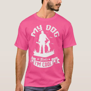 Camiseta Meu cachorro acha que sou legal por um Cachorro Pr
