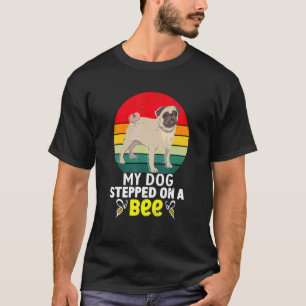 Camiseta Meu Cachorro Caiu Numa Abelha Para Homens Mulheres