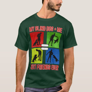 Camiseta Meu Cachorro Cego Me Melhores Amigos Nunca Amigo