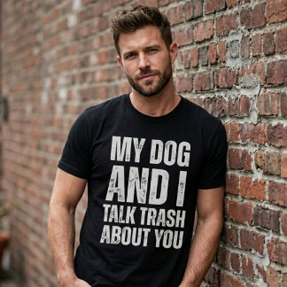 Camiseta Meu Cachorro E Eu Falamos Mal De Você Humor Divert
