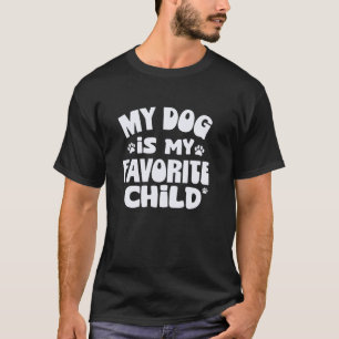 Camiseta Meu Cachorro É Meu Filho Favorito Amantes de Cacho