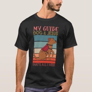 Camiseta Meu Cachorro Guia E Jesus Apoiam o Dia das Pessoas