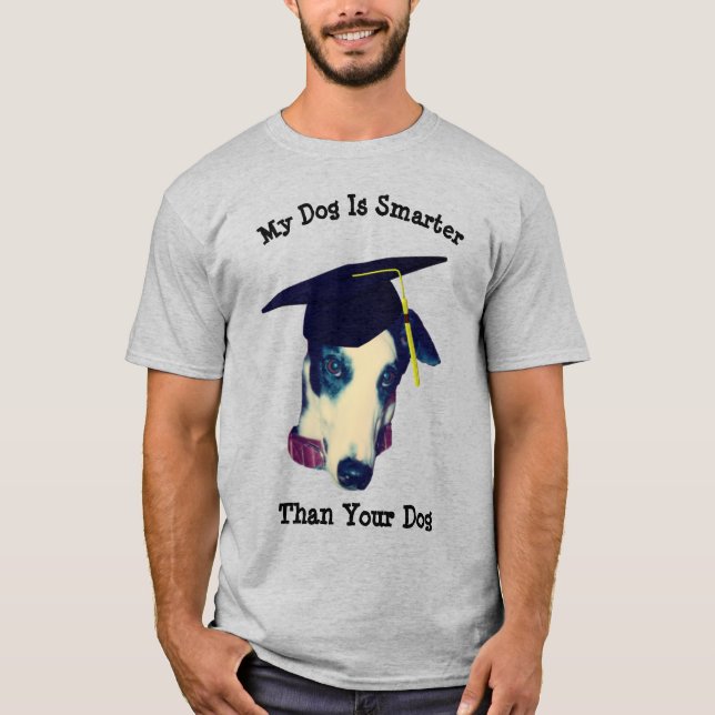 Camiseta Meu Cachorro Mais Inteligente Que Seu Greyhound (Frente)