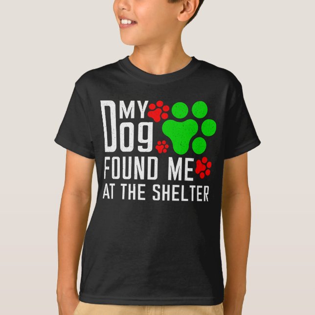 Camiseta Meu Cachorro Me Encontrou No Cachorro De Abrigo En (Frente)