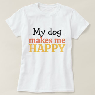 Camiseta "Meu Cachorro Me Faz Feliz" Citação Cor Vibrante M