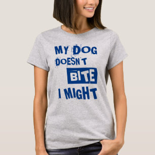 Camiseta Meu cachorro não morde   Citação Engraçada
